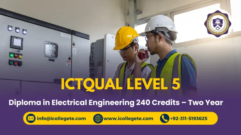 ICTQual Level 5 Diploma in Electrical Engineering 240 Credits – Two Years