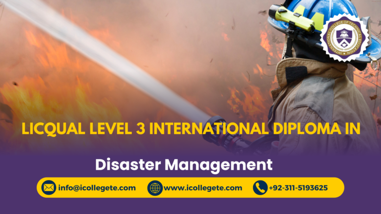 LICQual Level 3 International Diploma in Disaster Management