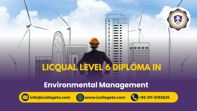 LICQual Level 6 Diploma in Environmental Management