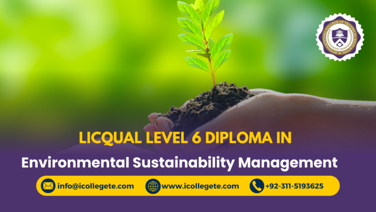 LICQual Level 6 Diploma in Environmental Sustainability Management