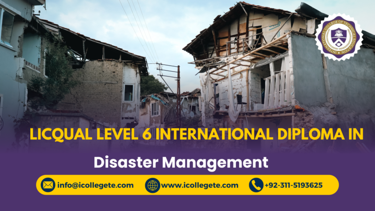 LICQual Level 6 International Diploma in Disaster Management