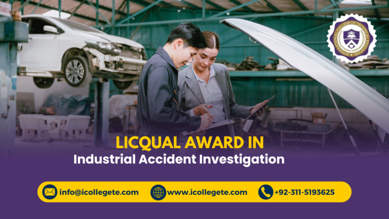 LICQual Award in Industrial Accident Investigation