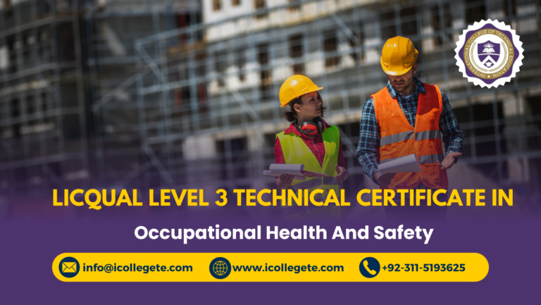 LICQual Level 3 Technical Certificate in Occupational Health and Safety