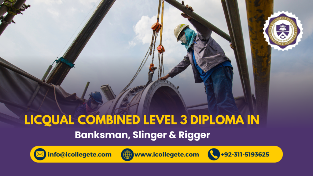 LICQual Combined Level 3 Diploma in Banksman, Slinger & Rigger