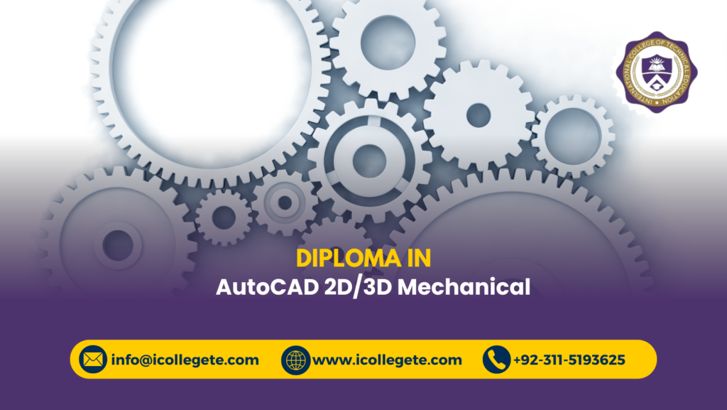 AutoCAD 2D/3D Mechanical Course in Lahore