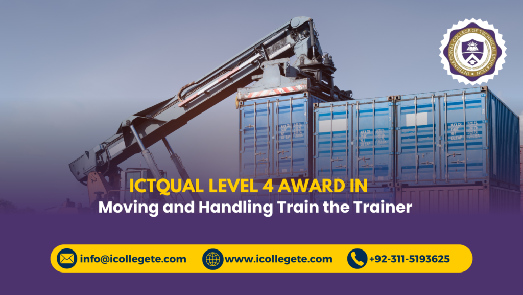 ICTQual Level 4 Award in Moving and Handling Train the Trainer
