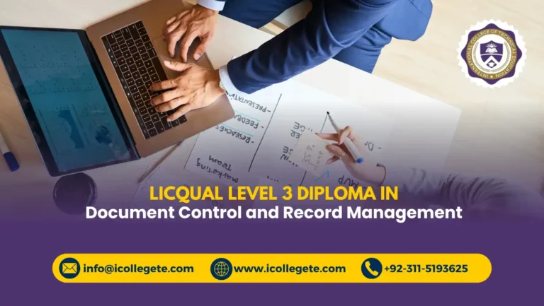 LICQual Level 3 Diploma in Document Control and Record Management Course in Pakistan