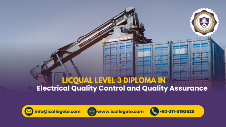 LICQual level 3 Diploma in Electrical Quality Control and Quality Assurance QC/QA Course in Pakistan