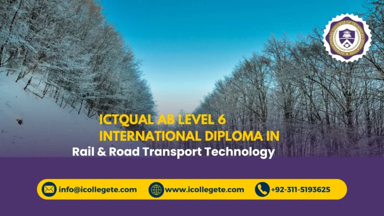 ICTQual AB Level 6 International Diploma in Rail & Road Transport Technology