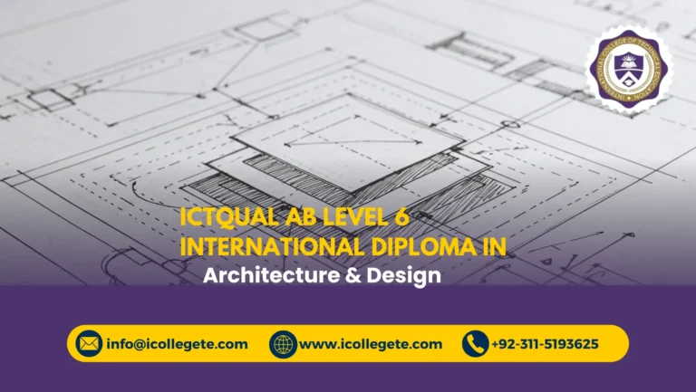 ICTQual AB Level 6 International Diploma in Architecture & Design