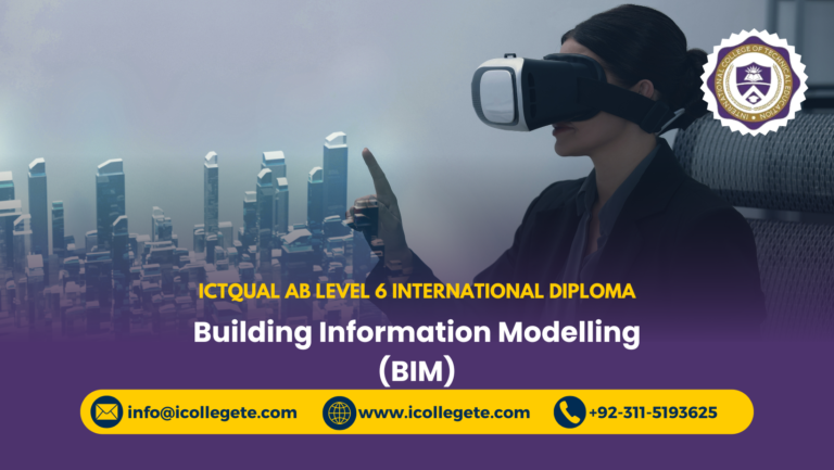 ICTQual AB Level 6 International Diploma in Building Information Modelling (BIM)