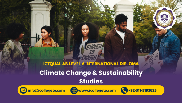 ICTQual AB Level 6 International Diploma in Climate Change & Sustainability Studies