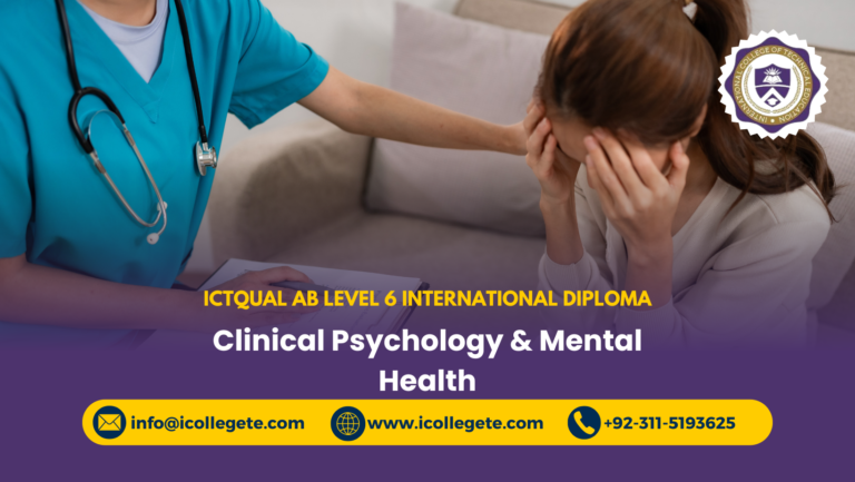 ICTQual AB Level 6 International Diploma in Clinical Psychology & Mental Health
