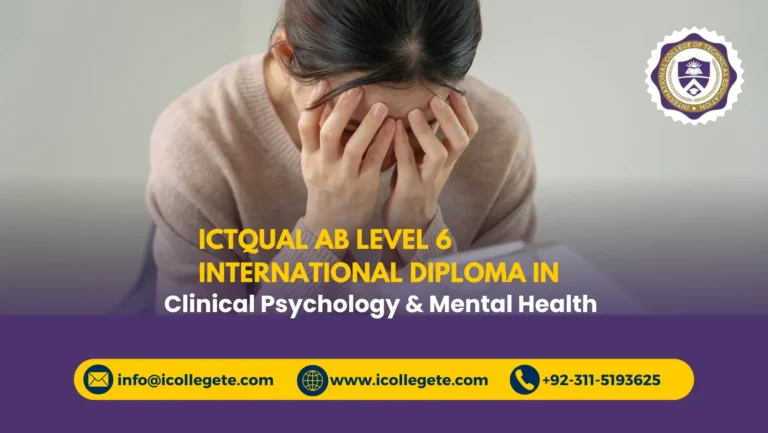 ICTQual AB Level 6 International Diploma in Clinical Psychology & Mental Health