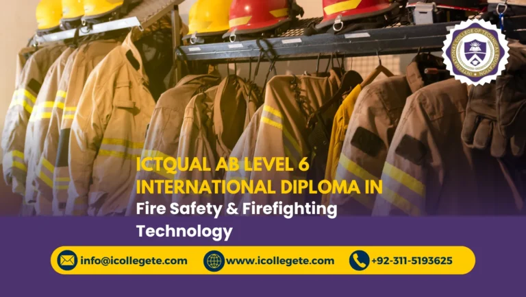 ICTQual AB Level 6 International Diploma in Fire Safety & Firefighting Technology