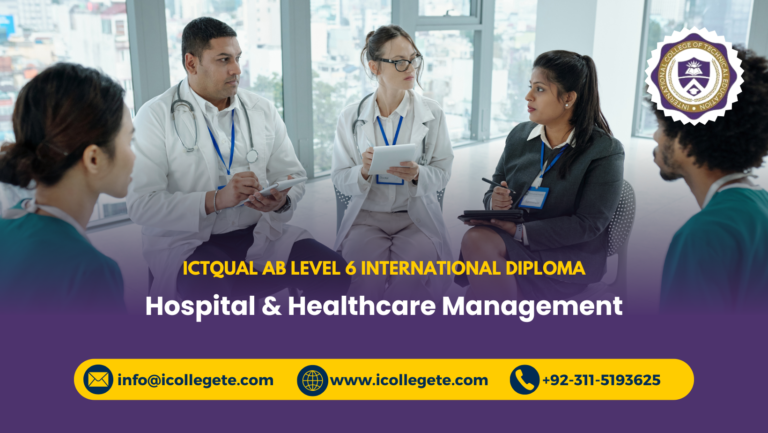 ICTQual AB Level 6 International Diploma in Hospital & Healthcare Management
