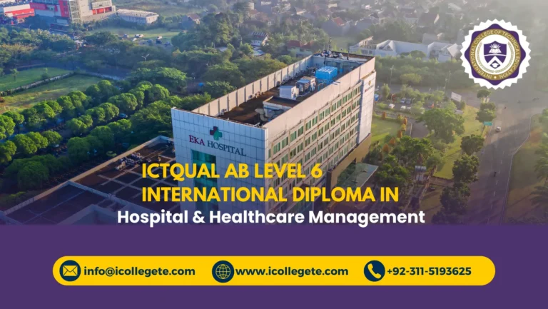 ICTQual AB Level 6 International Diploma in Hospital & Healthcare Management