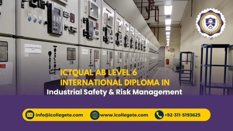 ICTQual AB Level 6 International Diploma in Industrial Safety & Risk Management