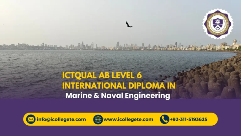 ICTQual AB Level 6 International Diploma in Marine & Naval Engineering