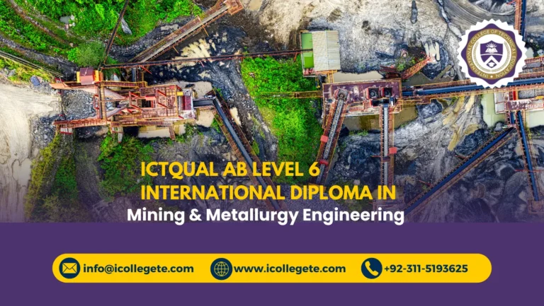 ICTQual AB Level 6 International Diploma in Mining & Metallurgy Engineering