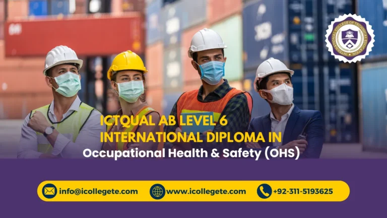 ICTQual AB Level 6 International Diploma in Occupational Health & Safety (OHS)