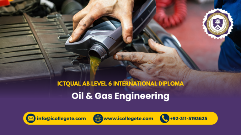 ICTQual AB Level 6 International Diploma in Oil & Gas Engineering