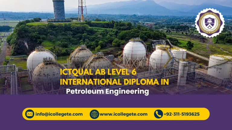 ICTQual AB Level 6 International Diploma in Petroleum Engineering