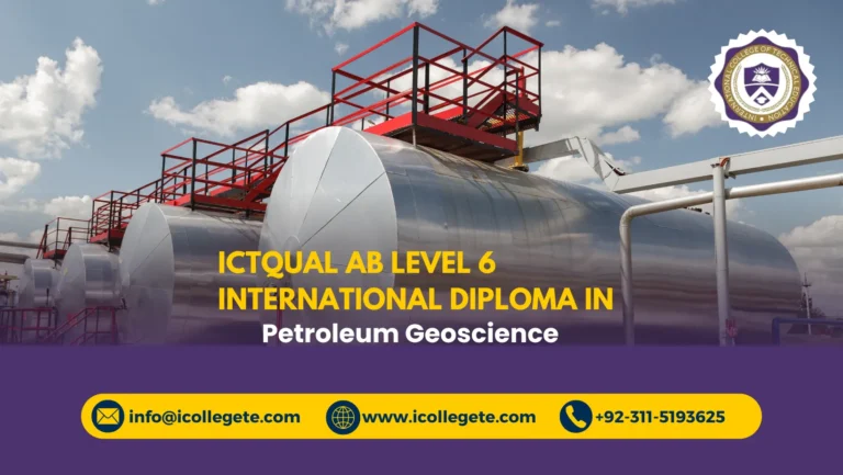 ICTQual AB Level 6 International Diploma in Petroleum Geoscience