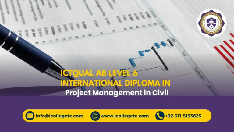 ICTQual AB Level 6 International Diploma in Project Management in Civil