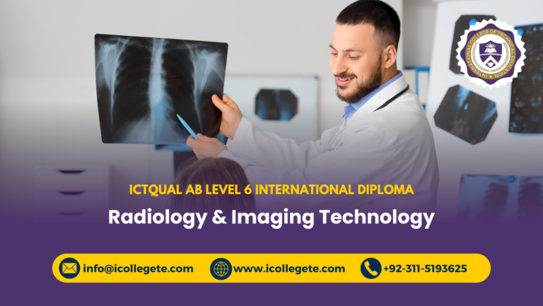 ICTQual AB Level 6 International Diploma in Radiology & Imaging Technology