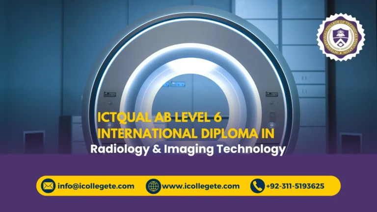 ICTQual AB Level 6 International Diploma in Radiology & Imaging Technology