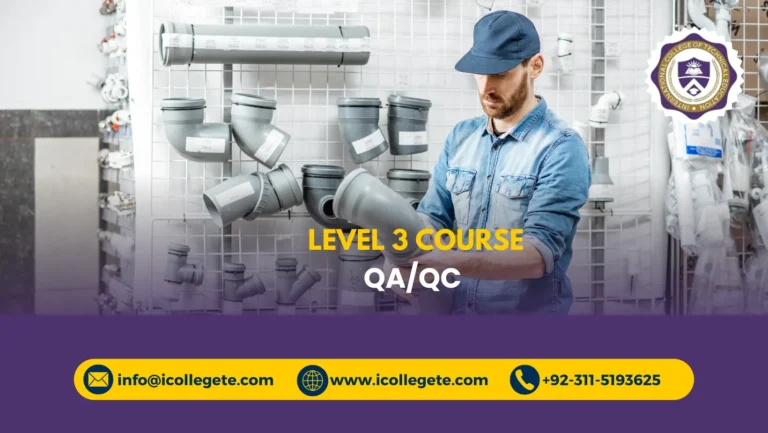 QA/QC Level 3 Diploma Course in Rawalpindi