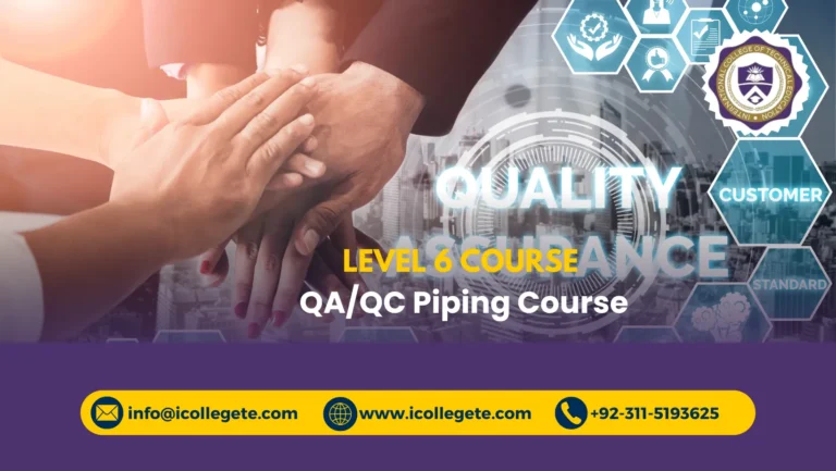 QA/QC Piping Level 6 Course in Rawalpindi