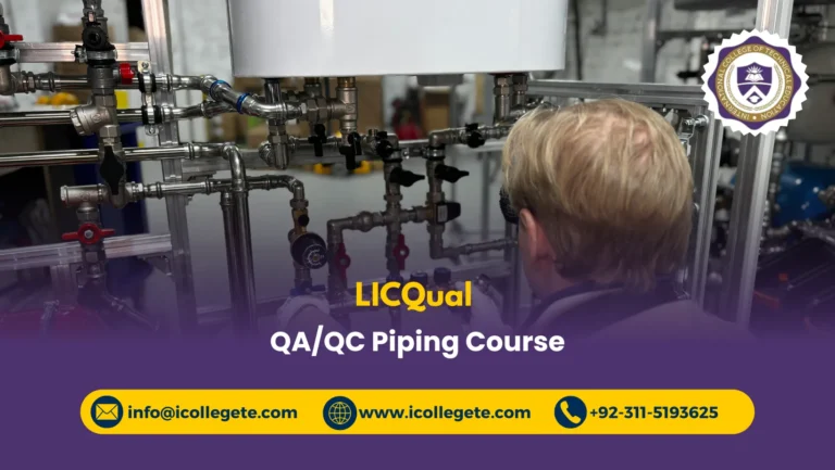 LICQual QA/QC Piping Course in Rawalpindi