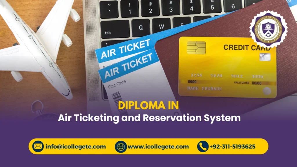 Diploma in Air Ticketing and Reservation System 